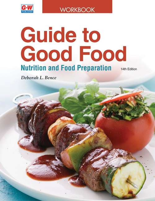 Book cover of Guide to Good Food Nutrition and Food Preparation 14th Edition Workbook