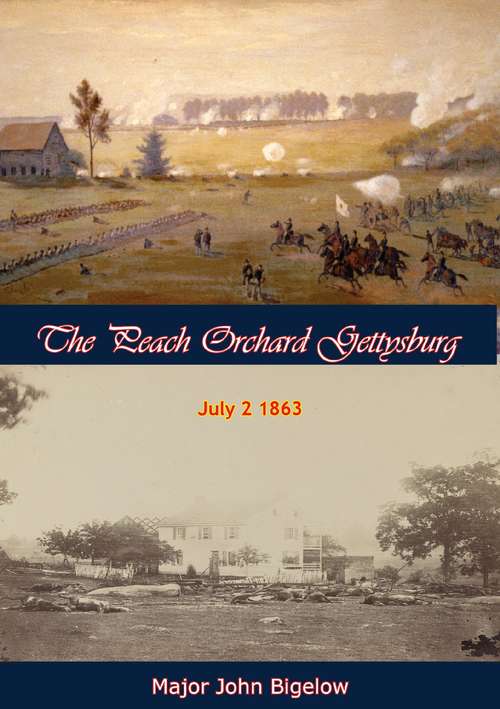 Book cover of The Peach Orchard Gettysburg July 2 1863