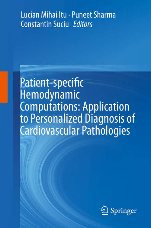 Patient-specific Hemodynamic Computations: Application to Personalized Diagnosis of Cardiovascular Pathologies