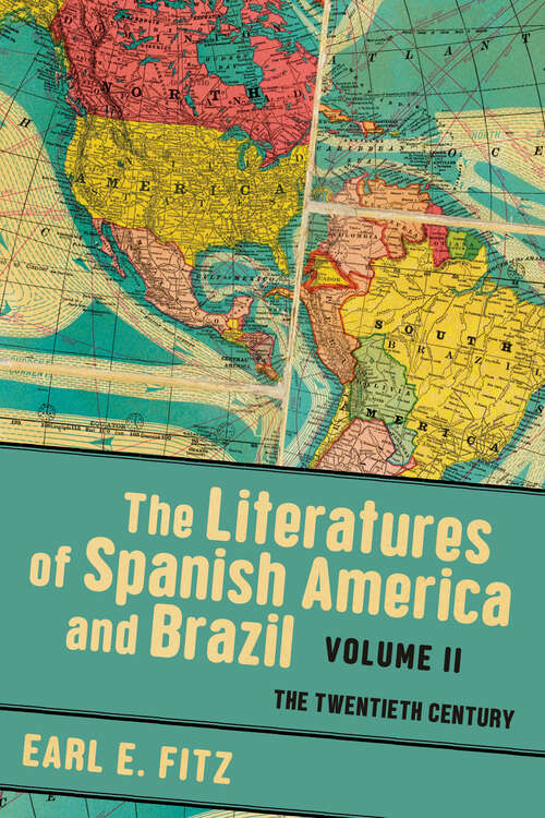 Book cover of The Literatures of Spanish America and Brazil: The Twentieth Century (New World Studies)