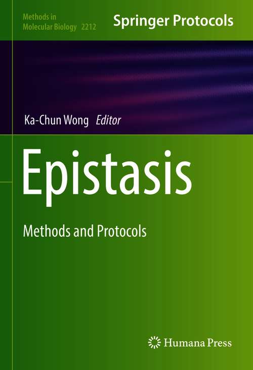 Epistasis: Methods and Protocols (Methods in Molecular Biology #2212)