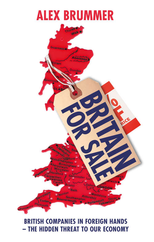 Book cover of Britain for Sale: British Companies in Foreign Hands – The Hidden Threat to Our Economy