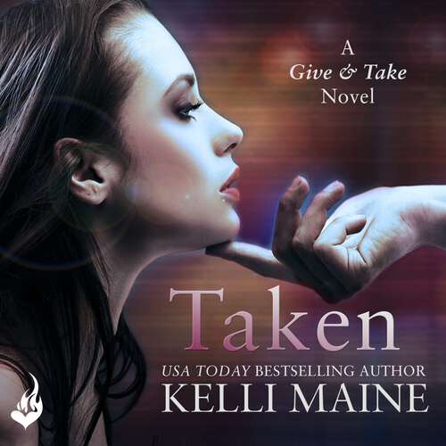 Book cover of Taken: A Give & Take Novel (Give & Take)