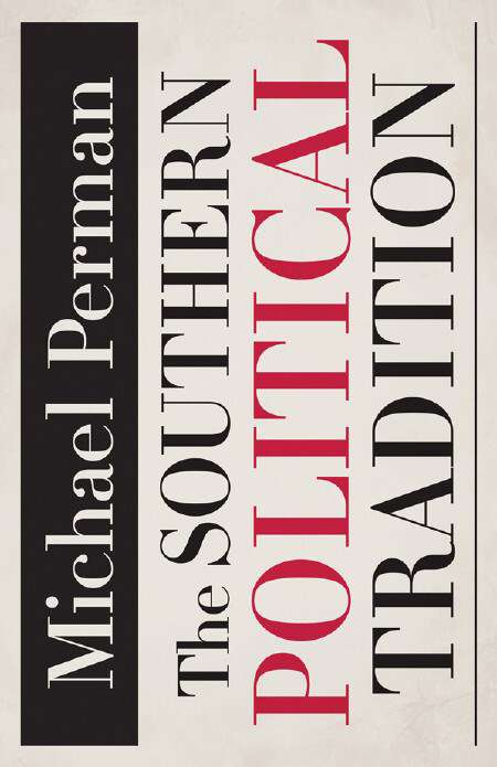 Book cover of The Southern Political Tradition: Poems (Walter Lynwood Fleming Lectures in Southern History)