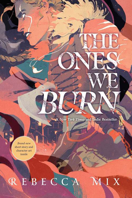 Book cover of The Ones We Burn
