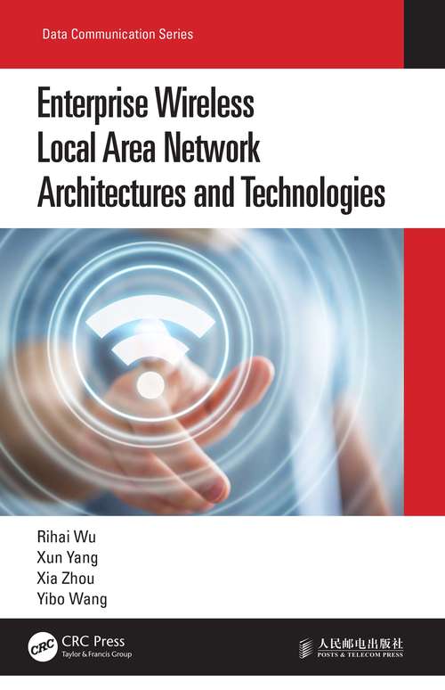 Enterprise Wireless Local Area Network Architectures and Technologies (Data Communication Series)