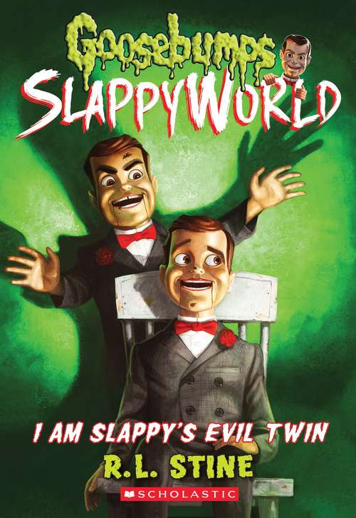 Book cover of I Am Slappy's Evil Twin (Goosebumps SlappyWorld #3)