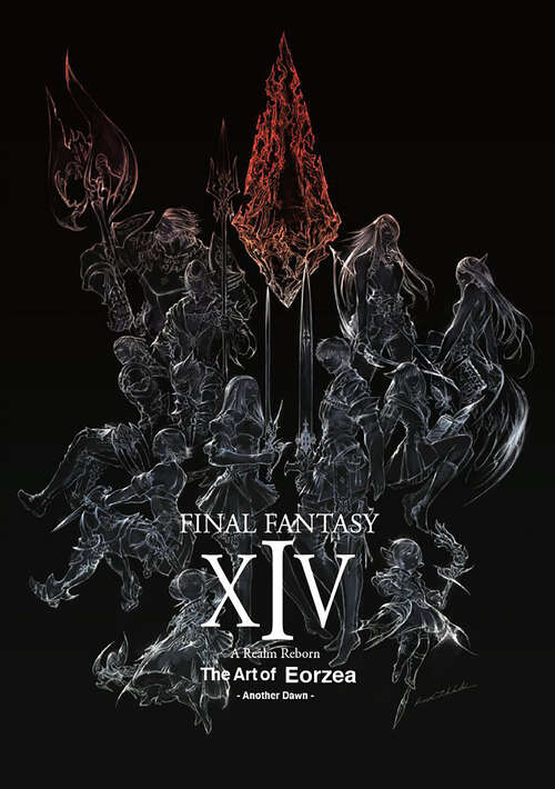 Book cover of Final Fantasy XIV: A Realm Reborn -- The Art of Eorzea -Another Dawn- (Final Fantasy XIV)