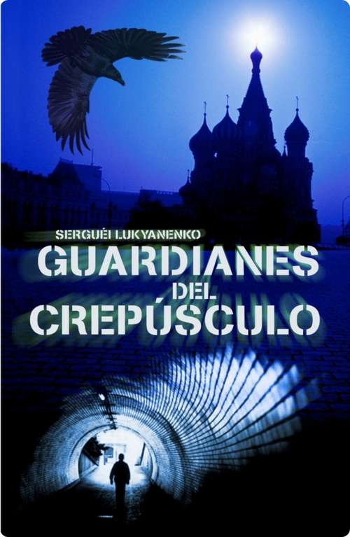 Book cover of Guardianes del crepúsculo (Guardianes #3)