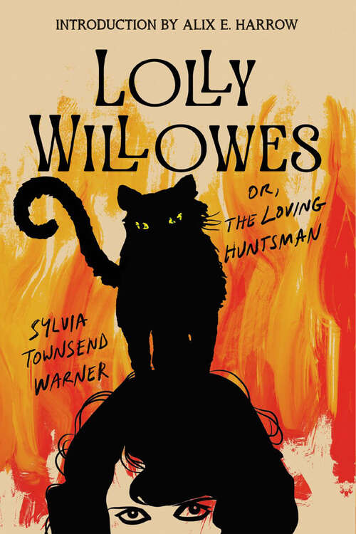 Book cover of Lolly Willowes: or The Loving Huntsman (Herald Classics)