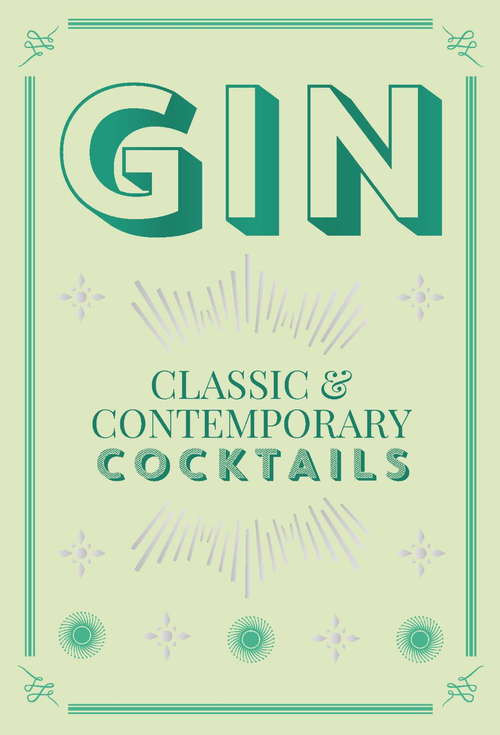 Book cover of Gin Cocktails: classic & contemporary cocktails