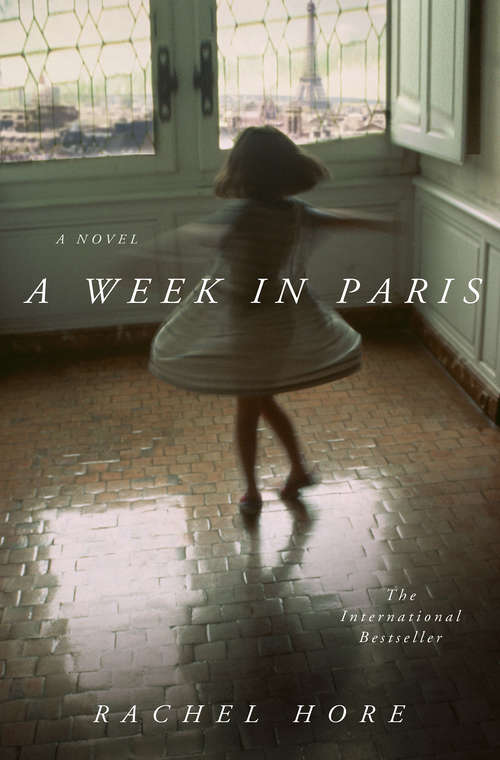 Book cover of A Week in Paris: A Novel