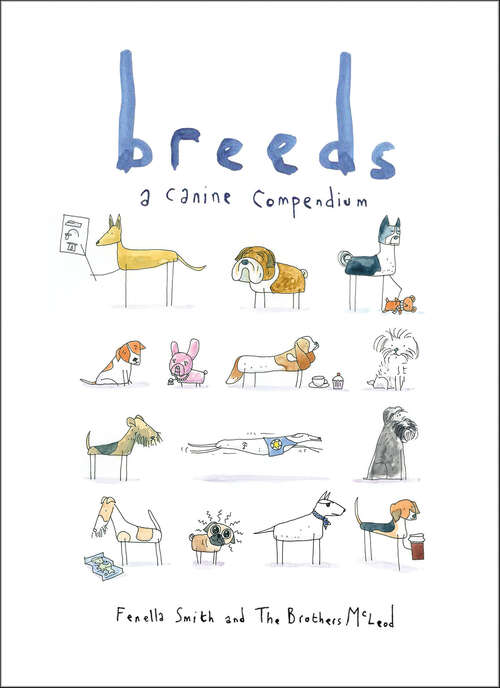 Book cover of Breeds: A Canine Compendium