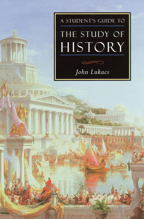Book cover of A Student's Guide to the Study of History