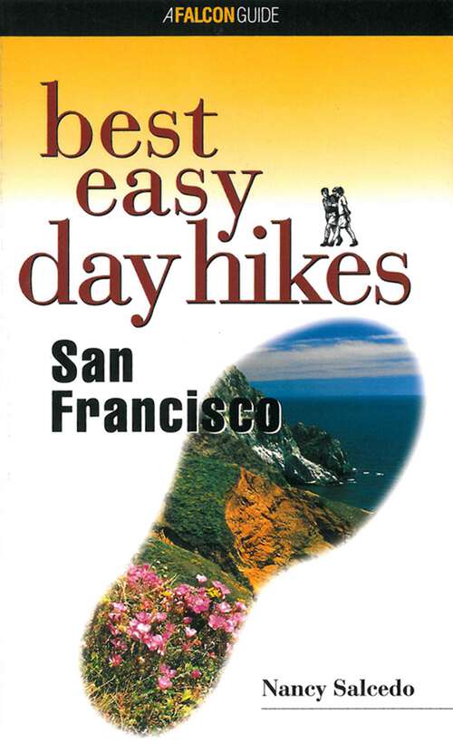 Book cover of Best Easy Day Hikes San Francisco (1st Edition) (Best Easy Day Hikes Series)