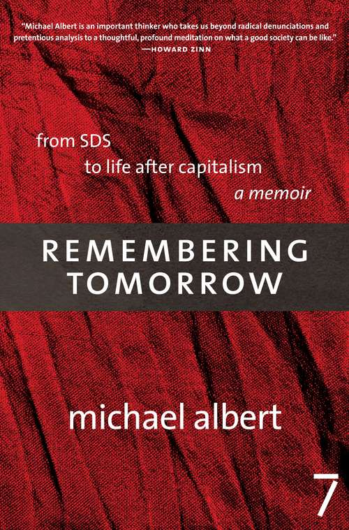 Book cover of Remembering Tomorrow: From SDS to Life After Capitalism: A Memoir