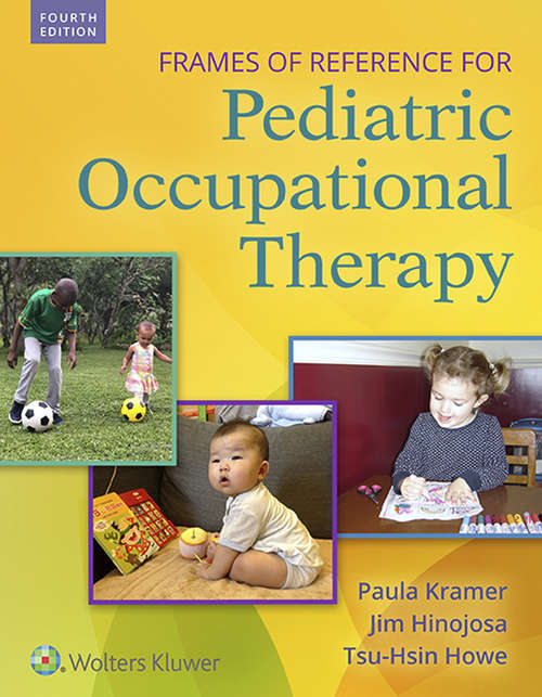Book cover of Frames of Reference for Pediatric Occupational Therapy (Fourth Edition)