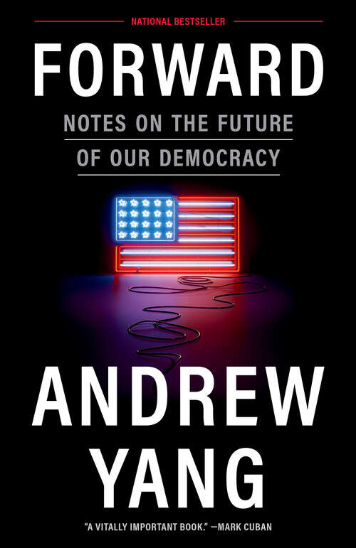 Book cover of Forward: Notes on the Future of Our Democracy
