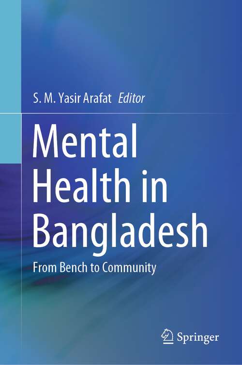 Book cover of Mental Health in Bangladesh: From Bench to Community (2024)