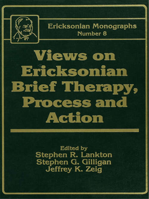 Views On Ericksonian Brief Therapy (Ericksonian Monograph Ser. #No.8)