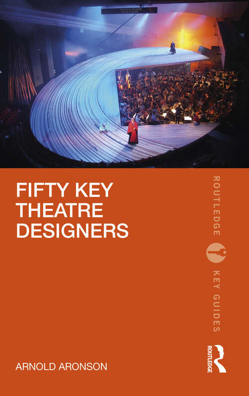 Book cover of Fifty Key Theatre Designers (Routledge Key Guides)