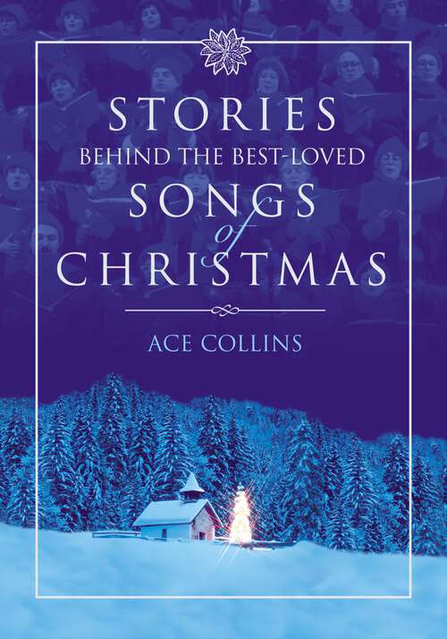 Book cover of Stories Behind the Best-Loved Songs of Christmas