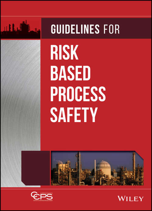 Book cover of Guidelines for Risk Based Process Safety