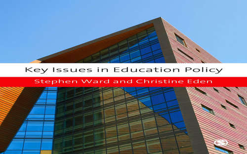 Key Issues in Education Policy (Education Studies: Key Issues)