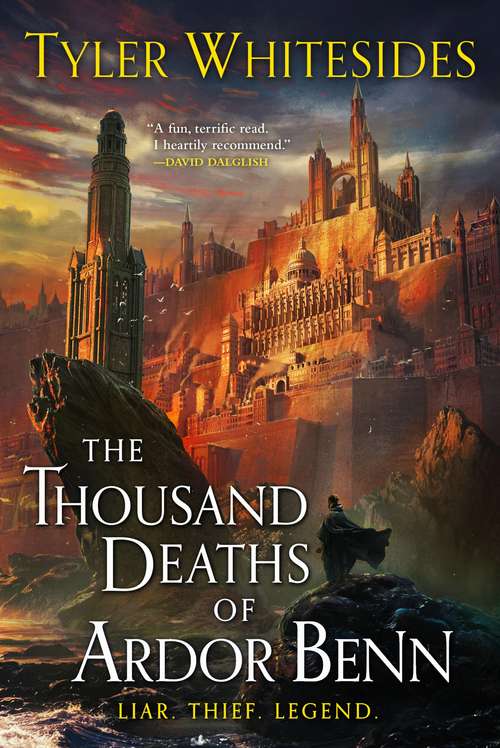 The Thousand Deaths of Ardor Benn: Kingdom Of Grit, Book One (Kingdom of Grit #1)