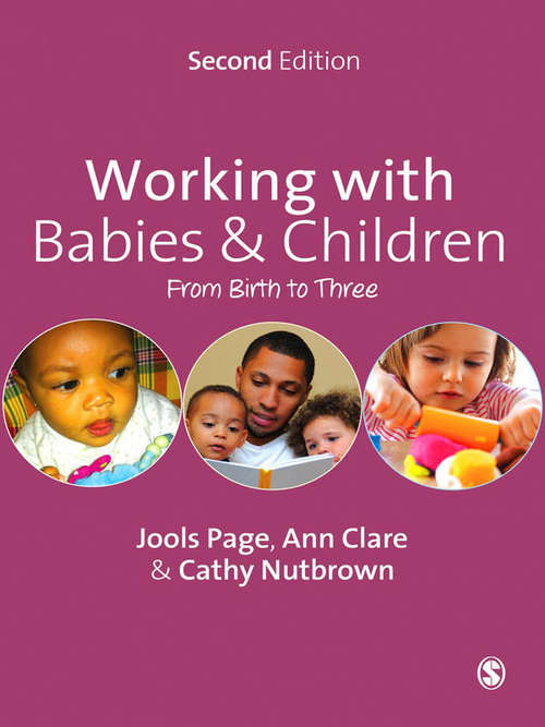 Working with Babies and Children (Second Edition): From Birth to Three