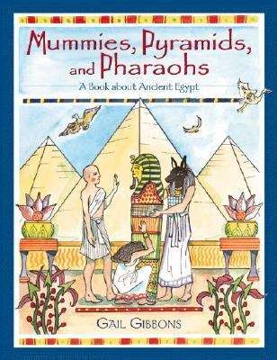 Book cover of Mummies, Pyramids, and Pharaohs: A Book about Ancient Egypt