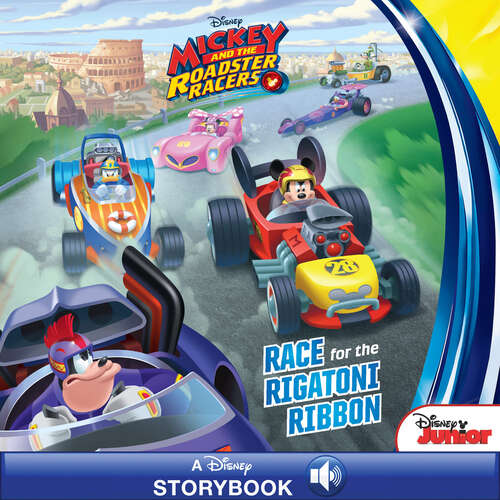 Book cover of Mickey and the Roadster Racers: Race for the Rigatoni Ribbon!