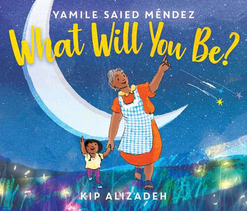 Book cover of What Will You Be?