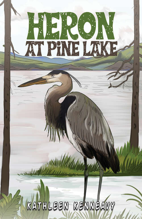 Book cover of Heron at Pine Lake