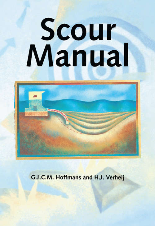 Scour Manual: Current-related Erosion