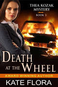 Death at the Wheel: A Thea Kozak Mystery (The Thea Kozak Mystery Series #3)