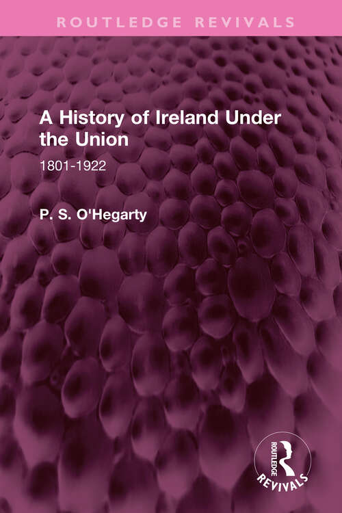 Book cover of A History of Ireland Under the Union: 1801-1922 (Routledge Revivals)