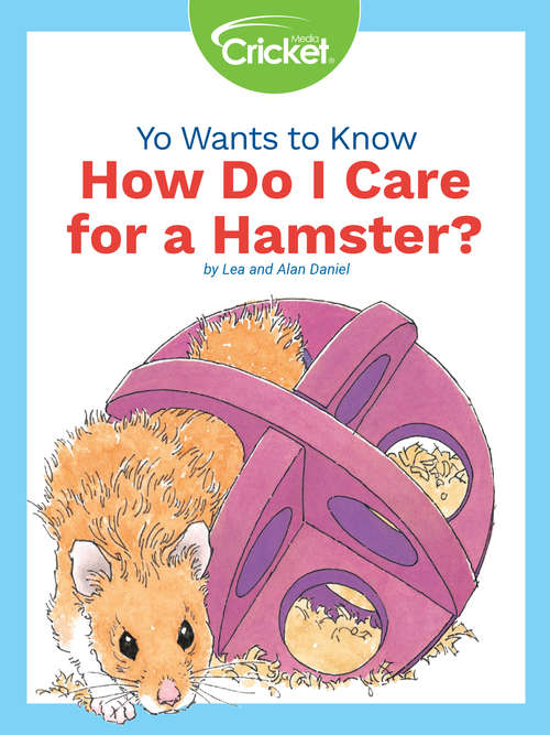 Book cover of Yo Wants to Know: How Do I Care for a Hamster?
