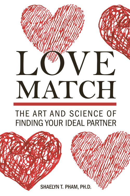 Book cover of Love Match: The Art and Science of Finding Your Ideal Partner