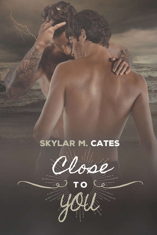 Book cover of Close to You (Sunshine and Happiness #3)