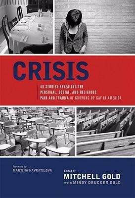 Book cover of Crisis: 40 Stories Revealing the Personal, Social, and Religious Pain and Trauma of Growing Up Gay in America