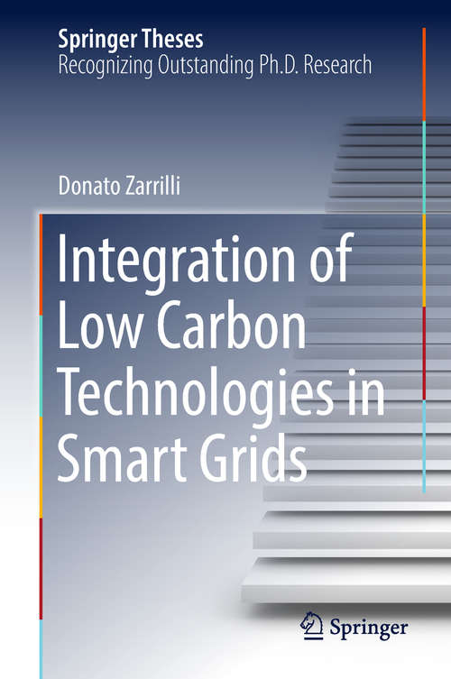 Book cover of Integration of Low Carbon Technologies in Smart Grids (Springer Theses)