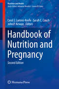 Handbook of Nutrition and Pregnancy (Nutrition and Health)