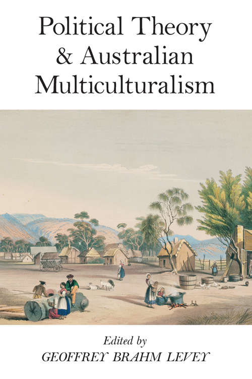 Book cover of Political Theory And Australian Multiculturalism