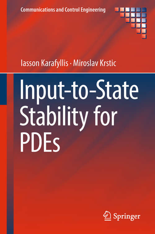 Book cover of Input-to-State Stability for PDEs (Communications and Control Engineering)