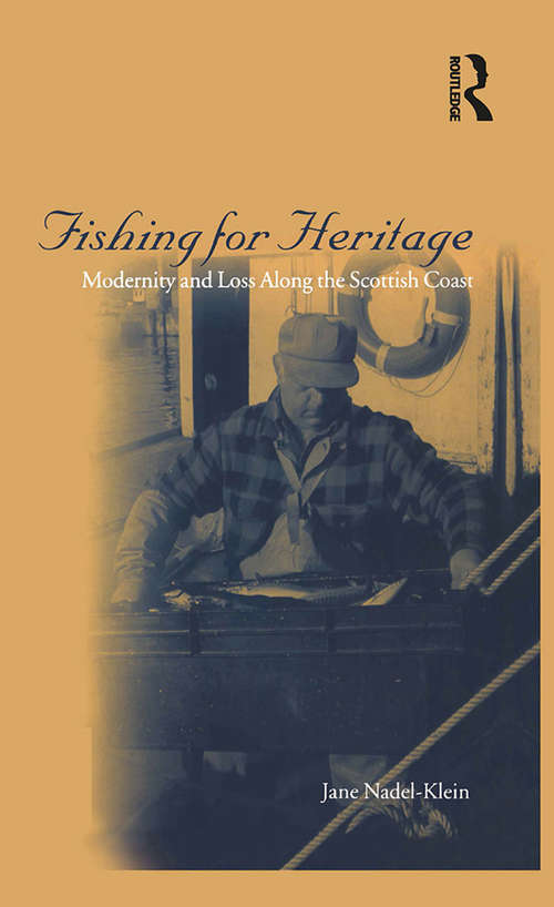Fishing for Heritage: Modernity and Loss along the Scottish Coast