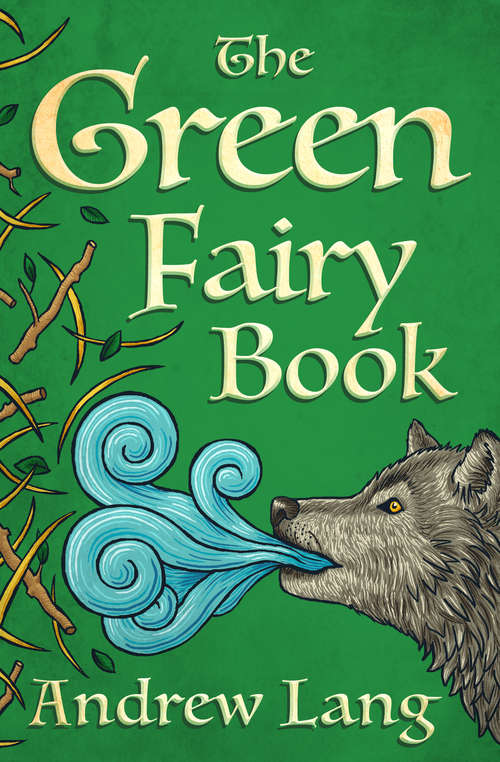 Book cover of The Green Fairy Book: Fairy Books (Digital Original) (The Fairy Books of Many Colors #3)