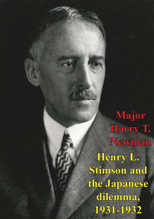 Book cover of Henry L. Stimson And The Japanese Dilemma, 1931-1932