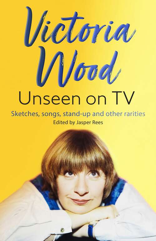 Victoria Wood Unseen on TV: Unseen On Tv