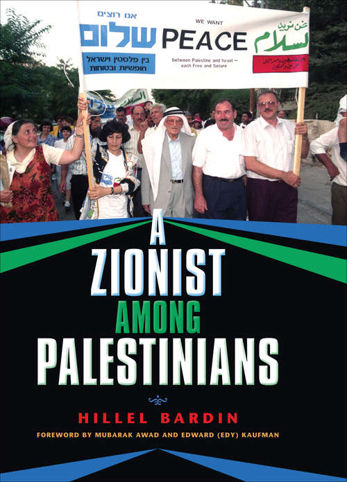 A Zionist among Palestinians (Encounters)